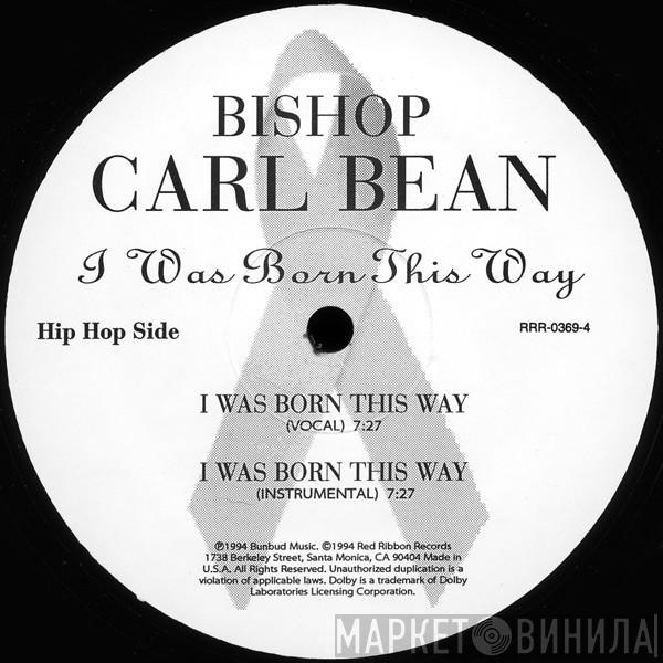  Carl Bean  - I Was Born This Way