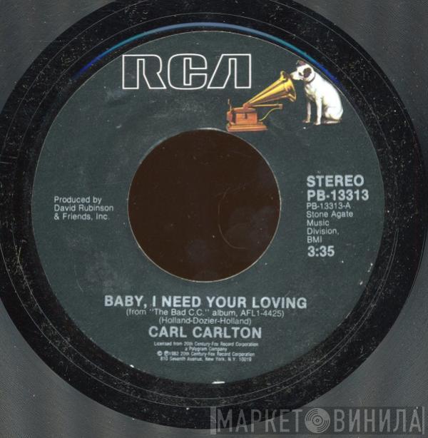 Carl Carlton - Baby I Need Your Loving