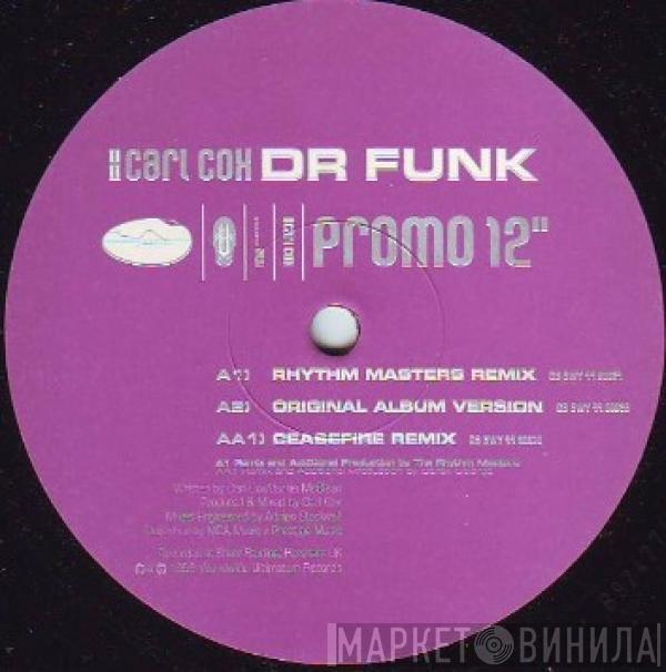 Carl Cox - Dr. Funk