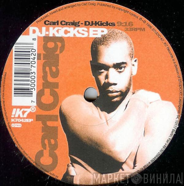 Carl Craig - DJ-Kicks EP