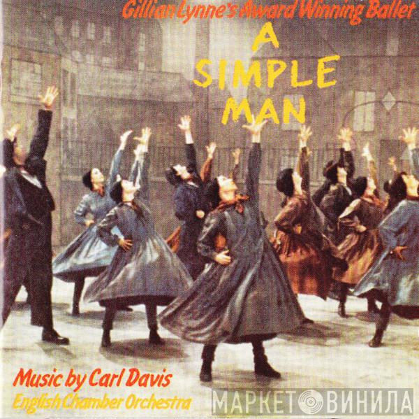 Carl Davis , English Chamber Orchestra - A Simple Man
