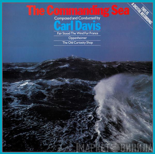 Carl Davis  - The Commanding Sea