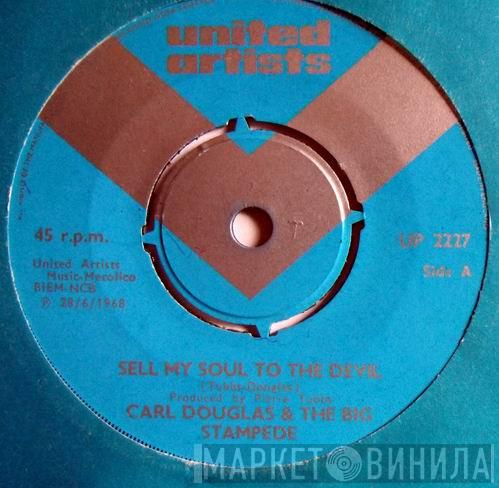Carl Douglas & The Big Stampede - Sell My Soul To The Devil