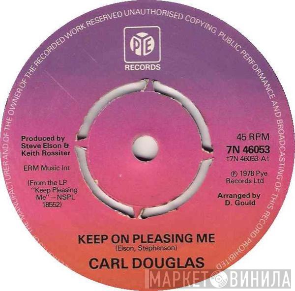 Carl Douglas - Keep On Pleasing Me