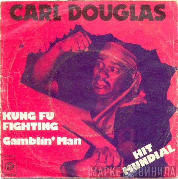 Carl Douglas - Kung Fu Fighting / Gamblin' Man