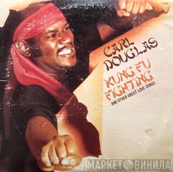 Carl Douglas - Kung Fu Fighting And Other Great Love Songs