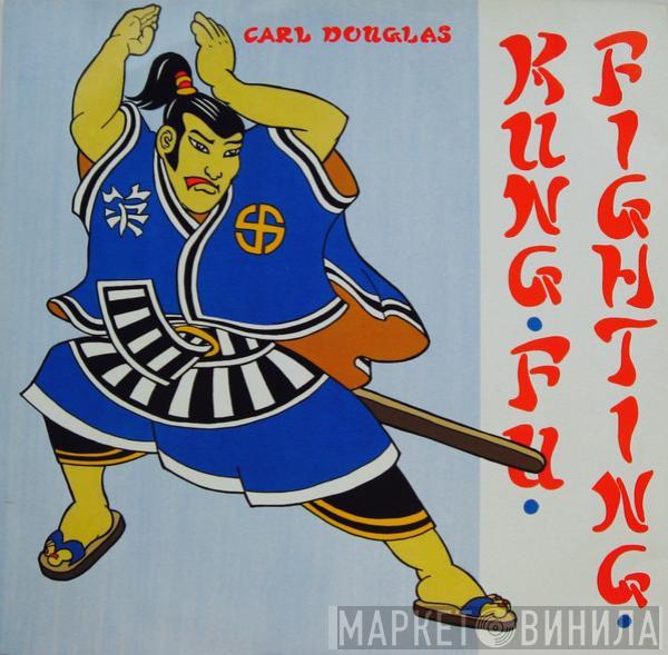 Carl Douglas - Kung Fu Fighting