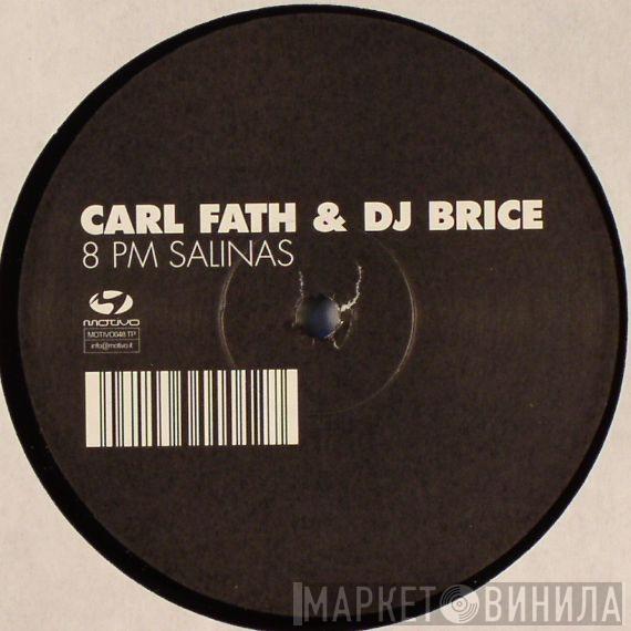 Carl Fath, DJ Brice - 8 PM Salinas