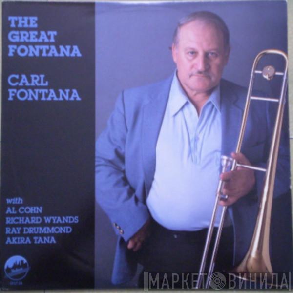 Carl Fontana - The Great Fontana
