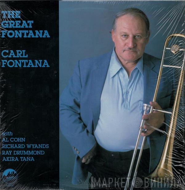 Carl Fontana - The Great Fontana