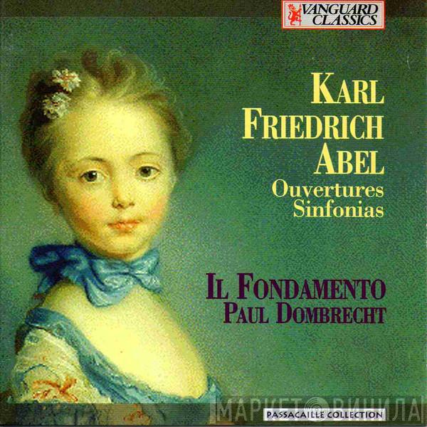 - Carl Friedrich Abel , Il Fondamento  Paul Dombrecht  - Ouvertures & Sinfonias