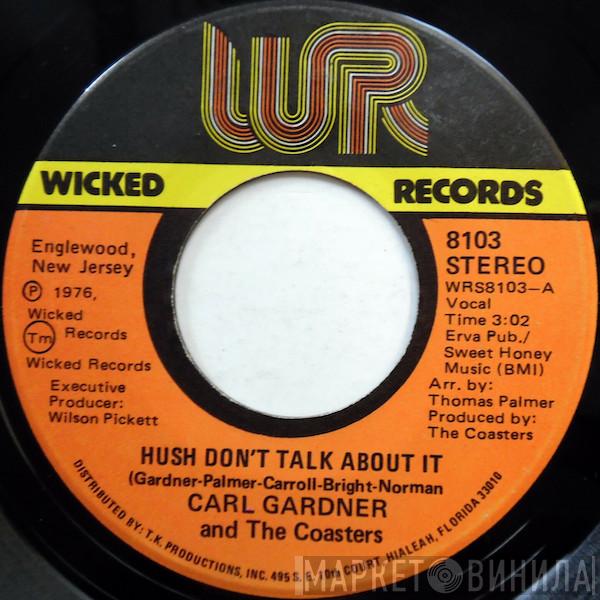 Carl Gardner, The Coasters - Hush Don't Talk About it