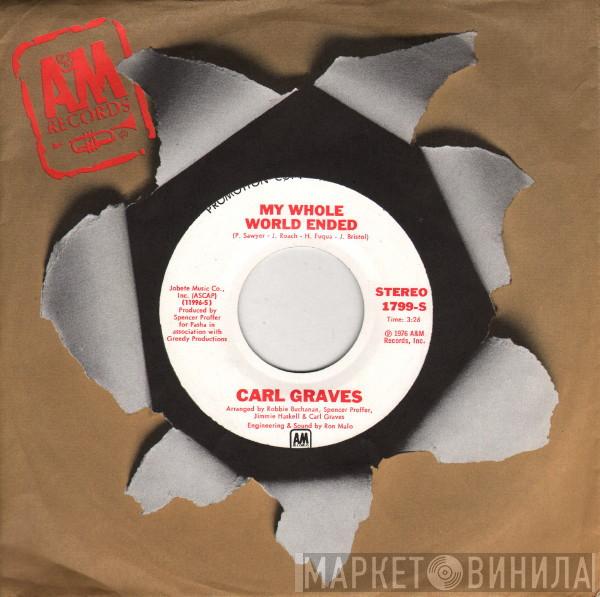 Carl Graves - My Whole World Ended