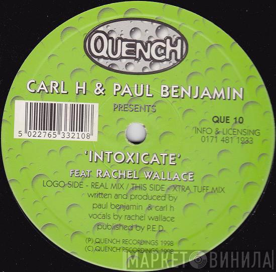 Carl H, Paul Benjamin, Rachel Wallace - Intoxicate