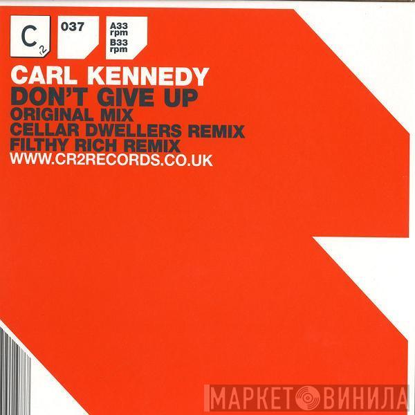 Carl Kennedy - Don't Give Up