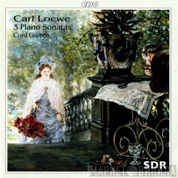 Carl Loewe, Cord Garben - 3 Piano Sonatas