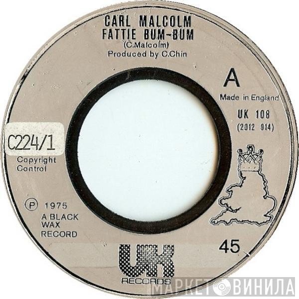 Carl Malcolm, Skin, Flesh & Bones - Fattie Bum-Bum / Bum-Bum Situation