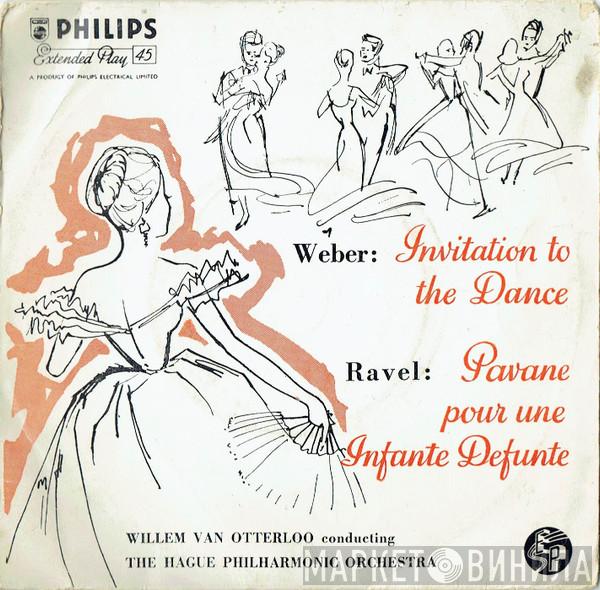 Carl Maria von Weber, Maurice Ravel, Willem Van Otterloo, The Hague Philharmonic - Invitation To The Dance / Pavane Pour Une Infante Defunte