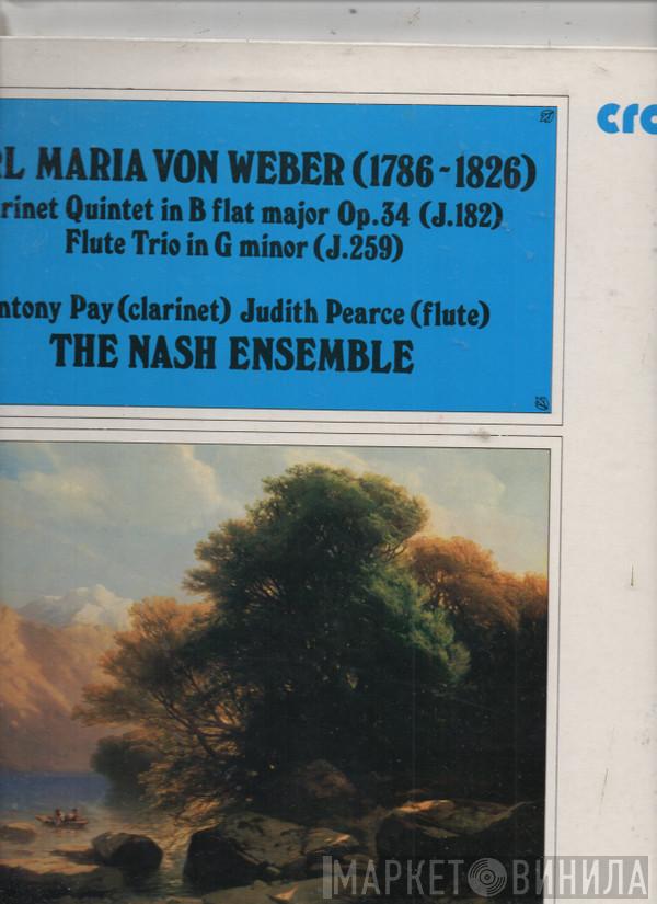 Carl Maria von Weber, The Nash Ensemble, Antony Pay, Judith Pearce - Quintet In B Flat Major For Clarinet, Two Violins, Viola And Violoncello, Op. 34 (J.182) / Trio In G Minor For Flute, Violoncello And Piano (J.259)
