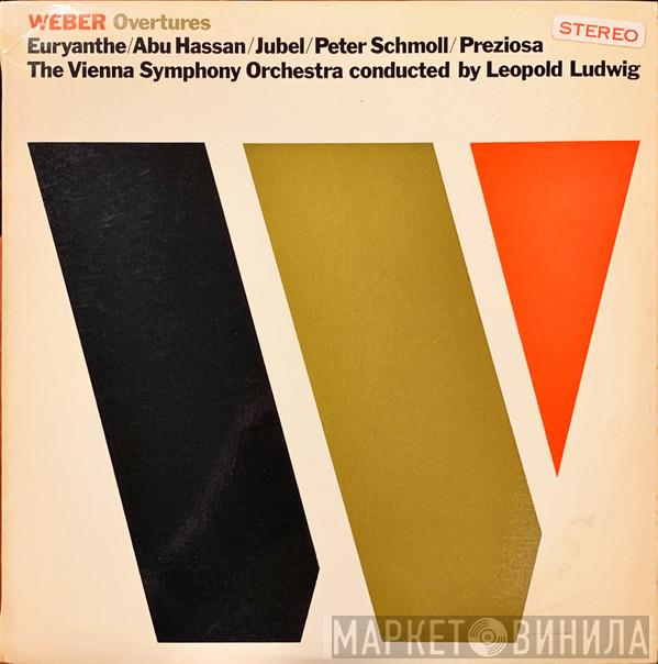 , Carl Maria von Weber Conducted by Wiener Symphoniker  Leopold Ludwig  - Weber Overtures