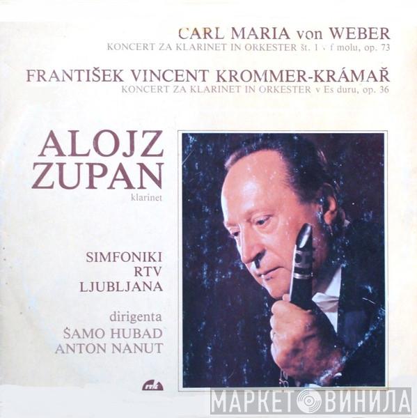 Carl Maria von Weber, František Vincenc Kramář - Krommer, Alojz Zupan, Simfonični Orkester RTV Ljubljana, Samo Hubad, Anton Nanut - Alojz Zupan (Klarinet)