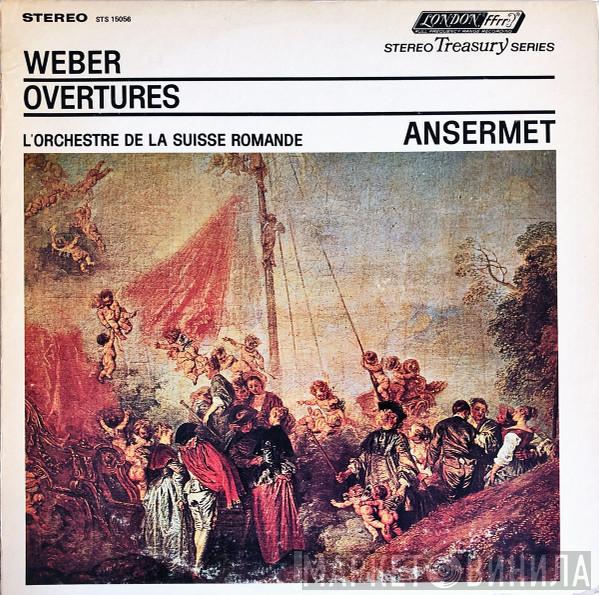 , Carl Maria von Weber , L'Orchestre De La Suisse Romande  Ernest Ansermet  - Overtures