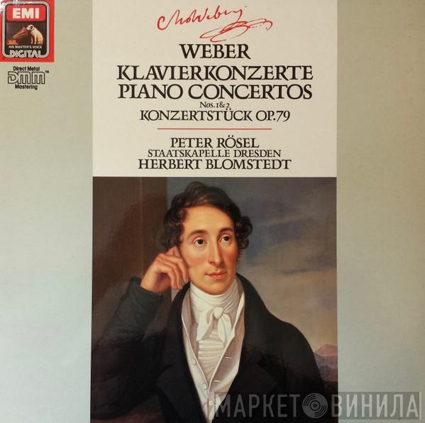 Carl Maria von Weber, Peter Rösel, Staatskapelle Dresden, Herbert Blomstedt - Klavierkonzerte No's. 1 & 2 Konzertstück Op. 79