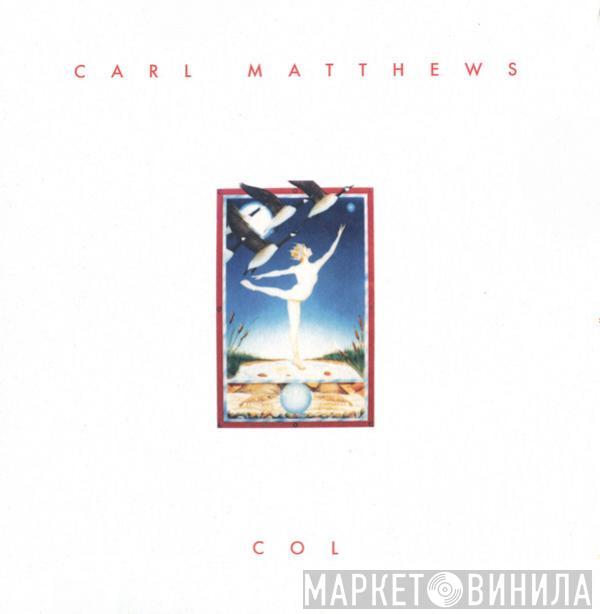 Carl Matthews - Col
