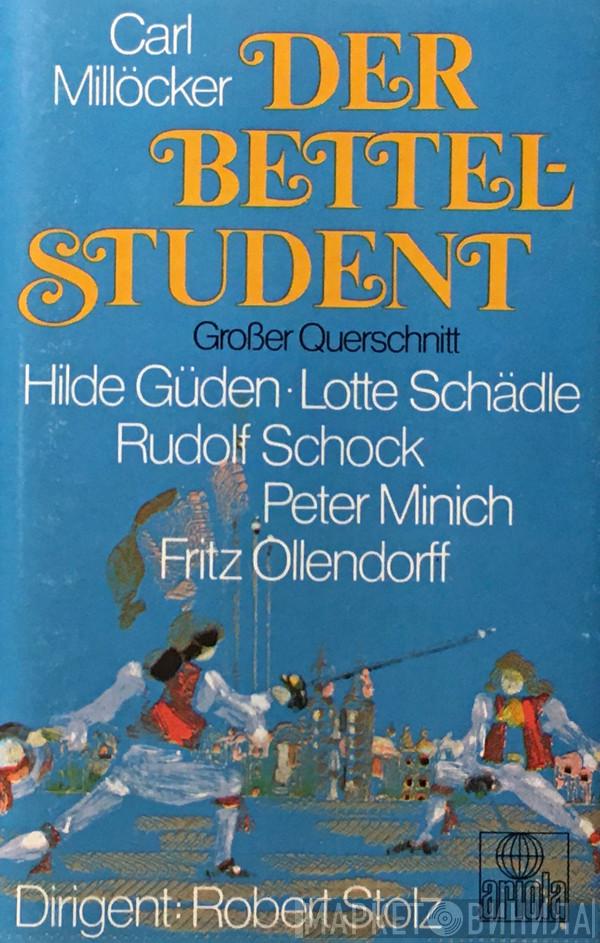 , Carl Millöcker , Hilde Güden , Lotte Schädle , Rudolf Schock , Peter Minich , Fritz Ollendorff  Robert Stolz  - Der Bettelstudent - Großer Querschnitt