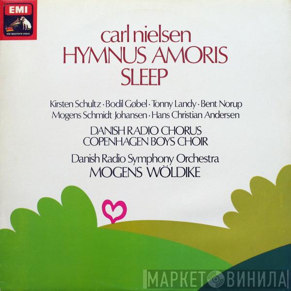 Carl Nielsen, Danmarks Radios Symfoniorkester, Radiokoret, Københavns Drengekor, Mogens Wöldike - Hymnus Amoris - Sleep