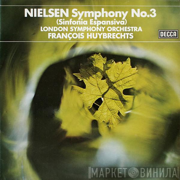 Carl Nielsen, The London Symphony Orchestra, François Huybrechts - Symphony No.3 (Sinfonia Espansiva)