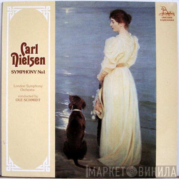 Carl Nielsen, The London Symphony Orchestra, Ole Schmidt - Carl Nielsen, Symphony No. 1 Op. 7
