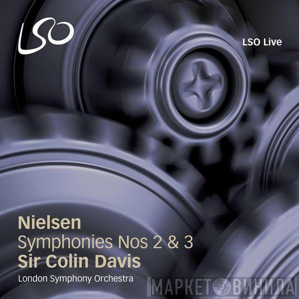 , Carl Nielson - Sir Colin Davis  The London Symphony Orchestra  - Symphonies No 2 & 3