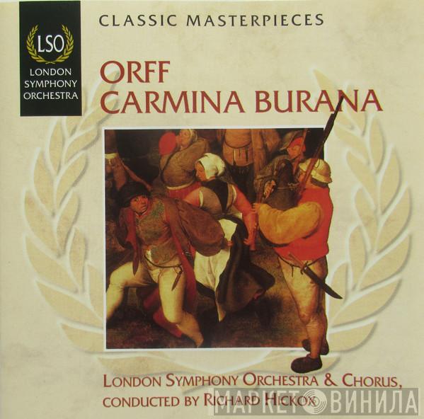 , Carl Orff & The London Symphony Orchestra , London Symphony Chorus  Richard Hickox  - Carmina Burana