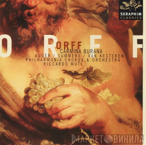 , Carl Orff , Arleen Auger , Jonathan Summers , John Van Kesteren , Philharmonia Chorus , Philharmonia Orchestra  Riccardo Muti  - Carmina Burana