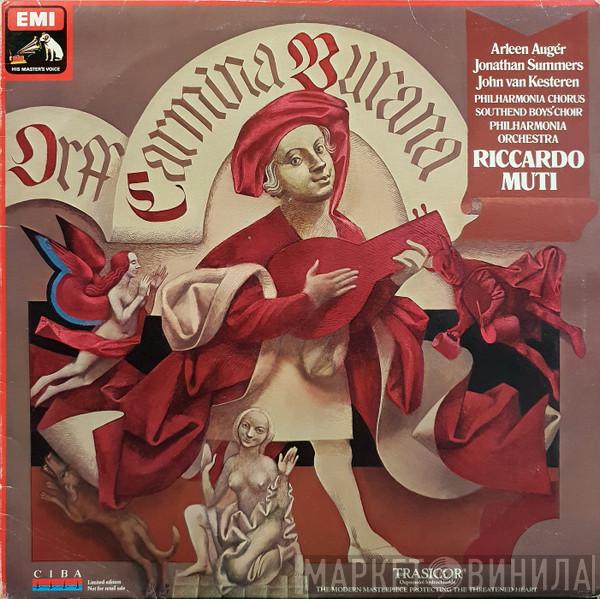 , Carl Orff , Arleen Auger , Jonathan Summers , John Van Kesteren , Philharmonia Chorus , Southend Boys' Choir , Philharmonia Orchestra  Riccardo Muti  - Carmina Burana