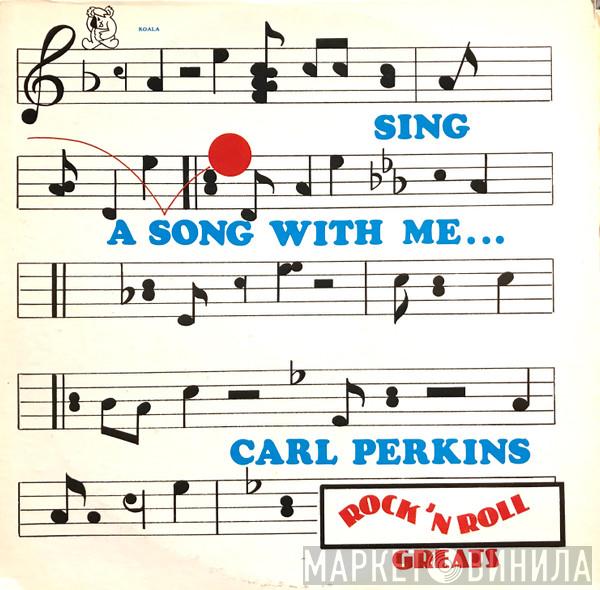Carl Perkins, Arthur Alexander - Sing A Song With Me ...