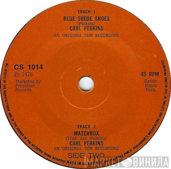 Carl Perkins - Blue Suede Shoes / Matchbox