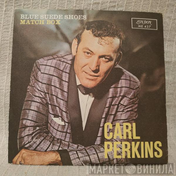 Carl Perkins - Blue Suede Shoes / Matchbox