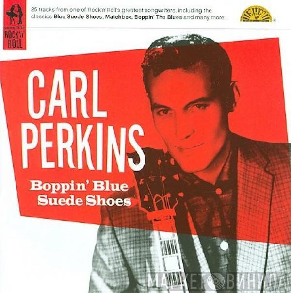 Carl Perkins - Boppin' Blue Suede Shoes