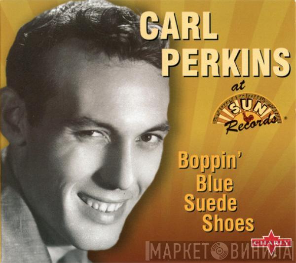 Carl Perkins - Boppin' Blue Suede Shoes