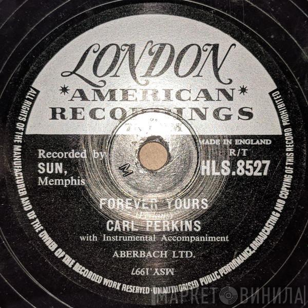 Carl Perkins - Forever Yours / Glad All Over