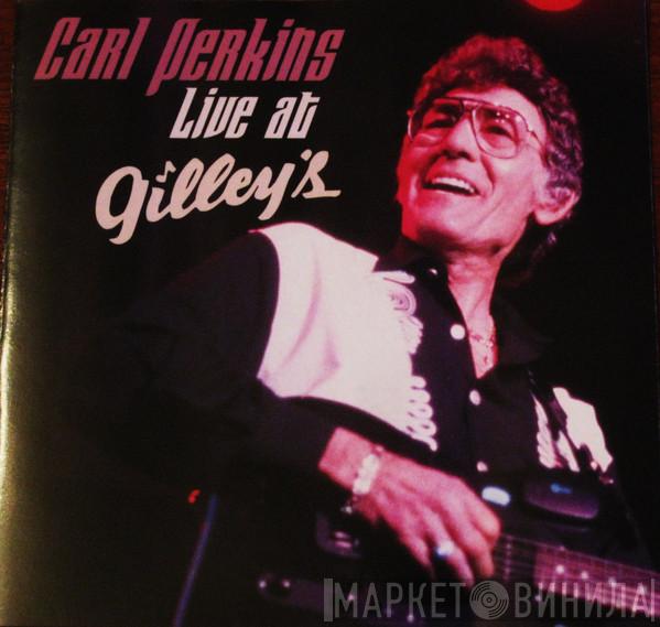 Carl Perkins - Live At Gilley's