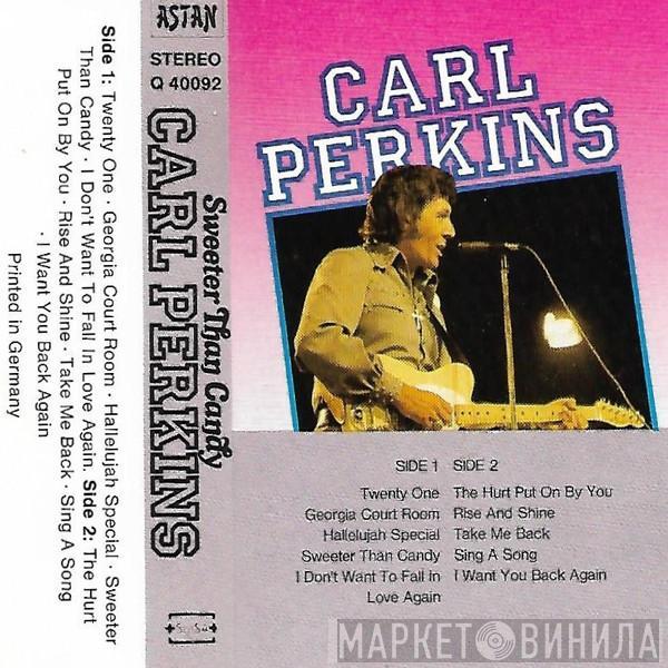 Carl Perkins - Sweeter Than Candy