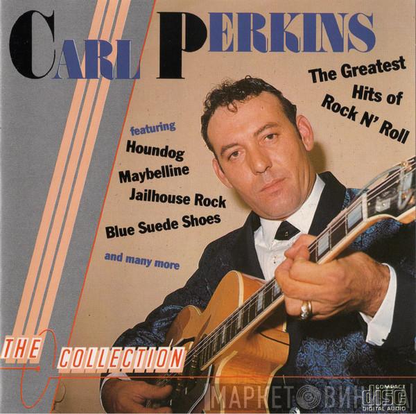 Carl Perkins - The Greatest Hits Of Rock N' Roll