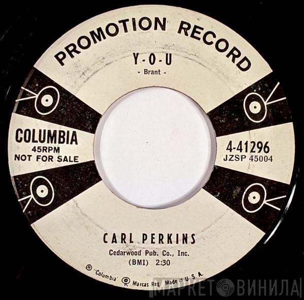 Carl Perkins - Y-O-U