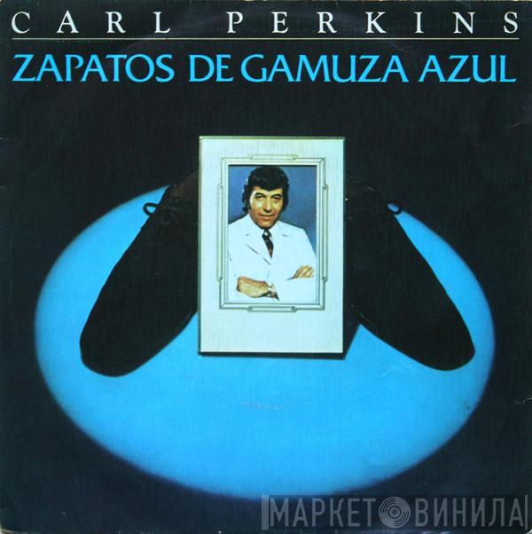 Carl Perkins - Zapatos De Gamuza Azul