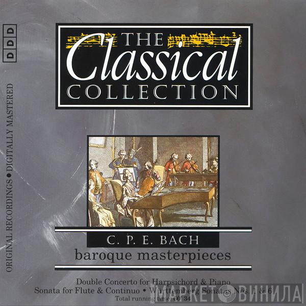 Carl Philipp Emanuel Bach - Baroque Masterpieces