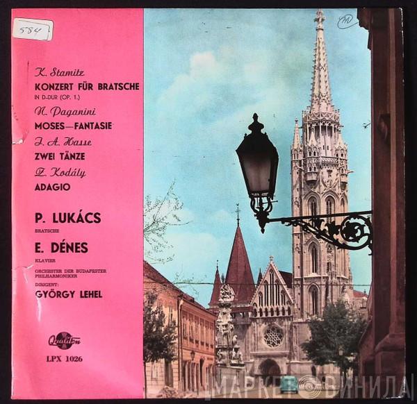 , Carl Stamitz , Niccolò Paganini , Johann Adolf Hasse , Zoltán Kodály , The Budapest Philharmonic Orchestra , Pál Lukács , Dénes Erzsébet  György Lehel  - Konzert Für Bratsche In D-Dur (Op. 1.)