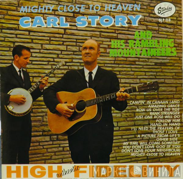 Carl Story & His Rambling Mountaineers - Mighty Close To Heaven